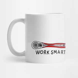 Work smarter not harder Mug